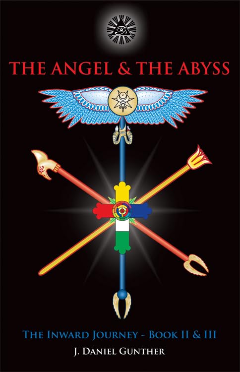 The Angel & The Abyss The Inward Journey, Books Ii & Iii [Hardcover]