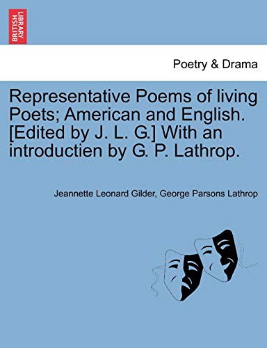 Representative Poems Of Living Poets American And English. [edited By J. L. G.] [Paperback]