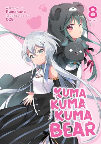 Kuma Kuma Kuma Bear (Light Novel) Vol. 8 [Paperback]