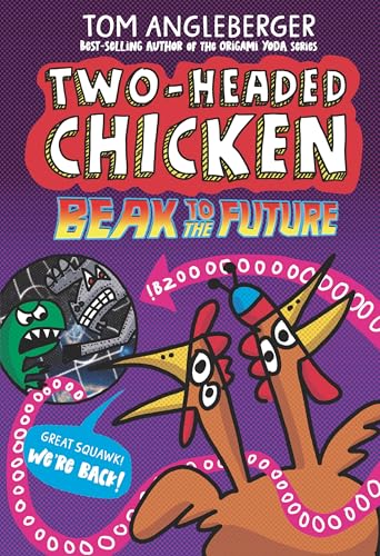 Two-Headed Chicken Beak to the Future [Hardcover]
