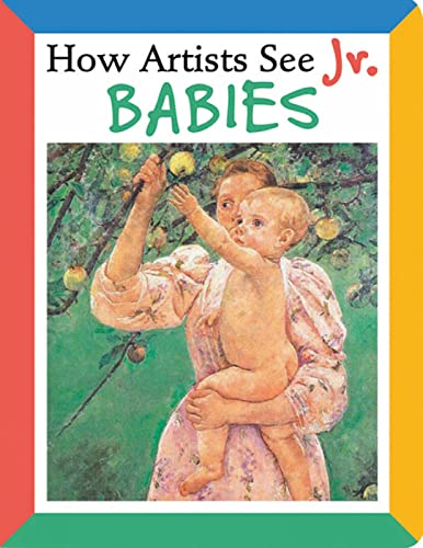 How Artists See Jr. Babies [Board book]