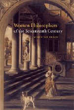 Women Philosophers of the Seventeenth Century [Hardcover]