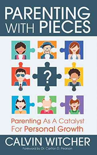 Parenting With Pieces Parenting As A Catalyst For Personal Growth [Hardcover]