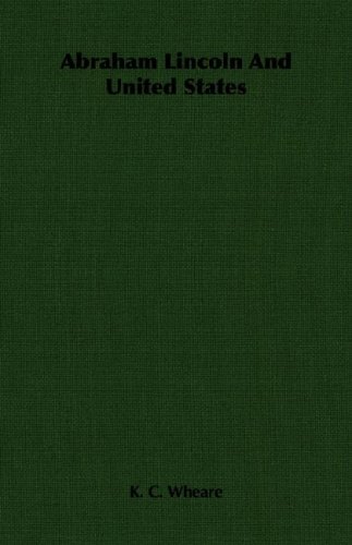 Abraham Lincoln And United States [Paperback]