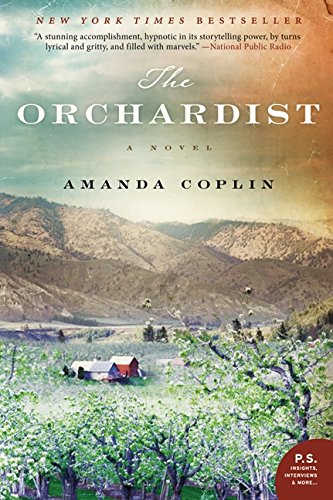 The Orchardist A Novel [Paperback]