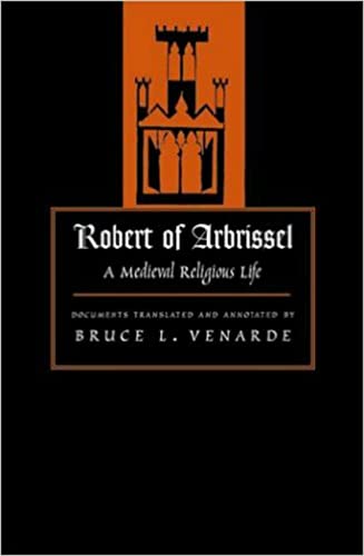 Robert of Arbrissel A Medieval Religious Life [Paperback]