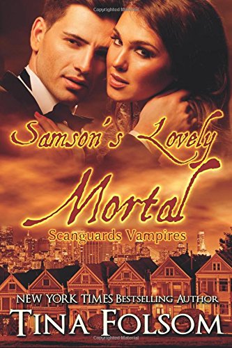 Samson's Lovely Mortal (scanguards Vampires 1) [Paperback]