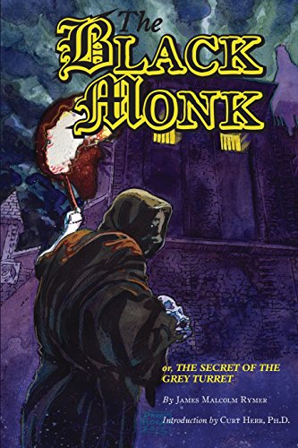 The Black Monk Or, The Secret Of The Grey Turret (valancourt Classics) [Paperback]