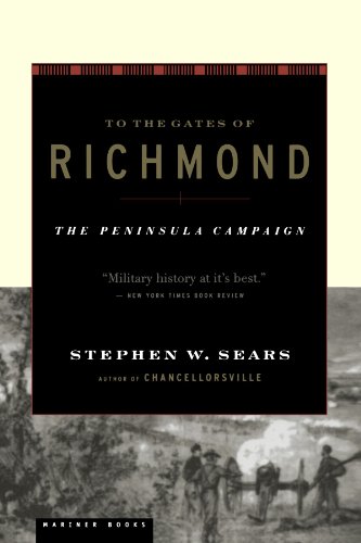 To The Gates of Richmond The Peninsula Campaign [Paperback]