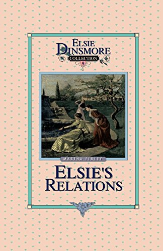 Elsie's New Relations, Book 9 [Paperback]