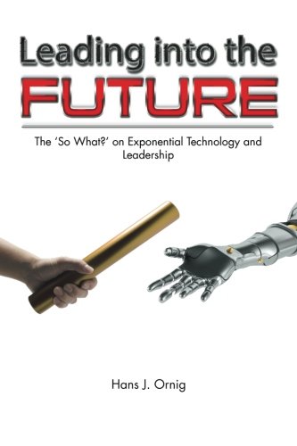 Leading Into The Future [Paperback]