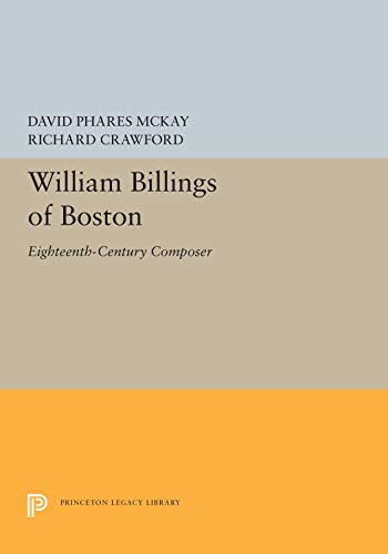 William Billings of Boston Eighteenth-Century Composer [Paperback]