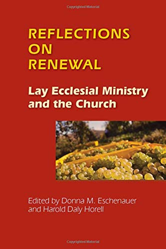 Reflections on Renewal Lay Ecclesial Ministry and the Church [Paperback]
