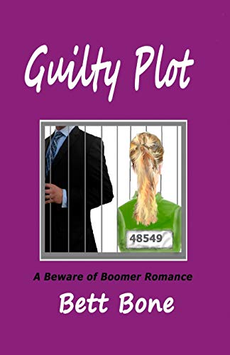 Guilty Plot  A Beware of Boomer Romance [Paperback]