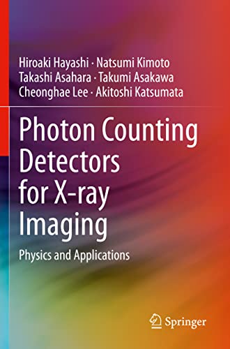 Photon Counting Detectors for X-ray Imaging Physics and Applications [Paperback]
