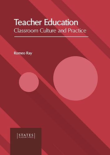 Teacher Education Classroom Culture and Practice [Hardcover]