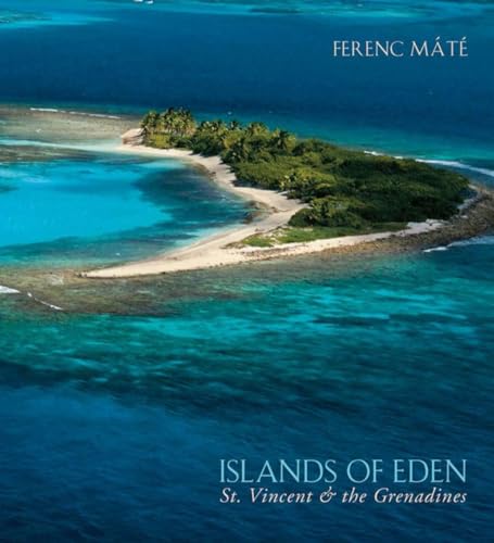 Islands of Eden St.Vincent and the Grenadines [Hardcover]