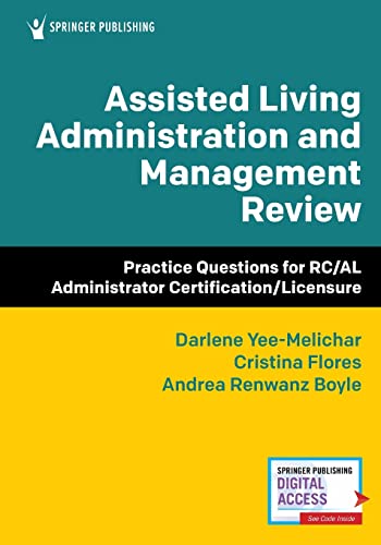 Assisted Living Administration and Management Review Practice Questions for RC/ [Paperback]