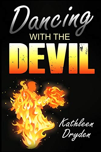 Dancing With The Devil The Battle For The Soul Of God's Children And The Life O [Paperback]