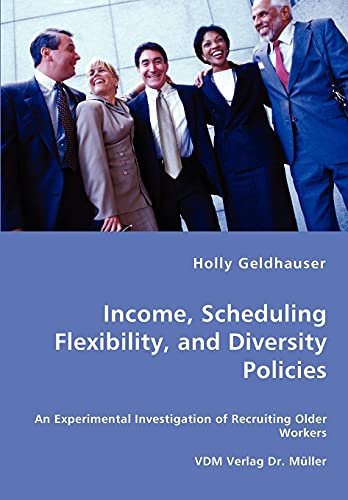 Income, Scheduling Flexibility, and Diversity Policies -an Experimental Investig [Unknown]