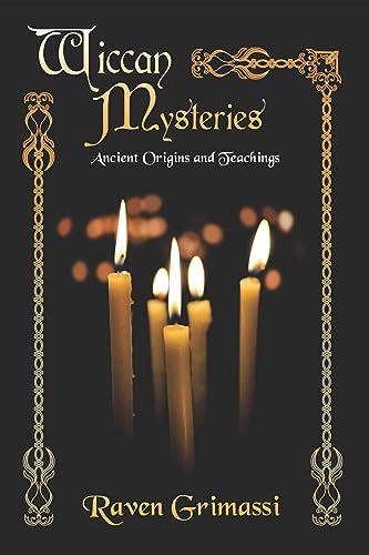 Wiccan Mysteries Ancient Origins &amp Teachings [Paperback]