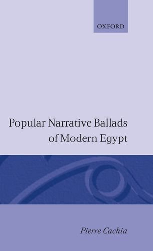 Popular Narrative Ballads of Modern Egypt [Hardcover]