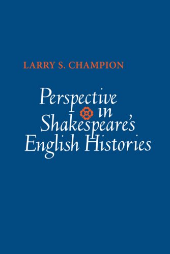 Perspective in Shakespeare&39s English Histories [Paperback]