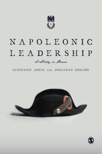 Napoleonic Leadership A Study in Power [Paperback]