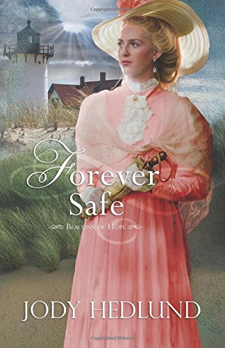 Forever Safe (beacons Of Hope) [Paperback]