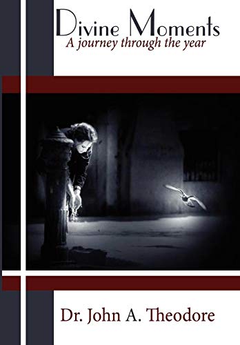 Divine Moments A Journey Through The Year [Hardcover]