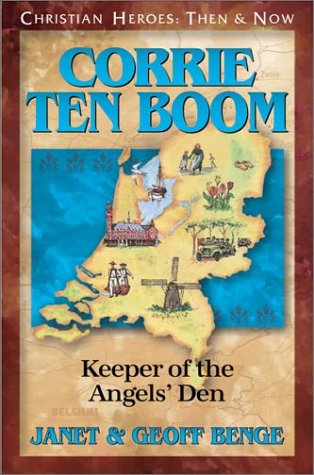 Corrie Ten Boom Keeper Of The Angels' Den (christian Heroes Then & Now) [Paperback]