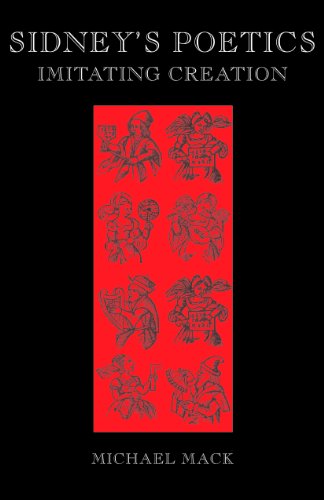 Sidney's Poetics Imitating Creation [Paperback]