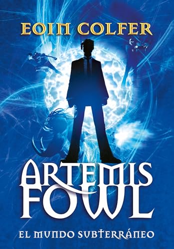 Artemis Fowl el mundo subterrneo / Artemis Fowl [Paperback]