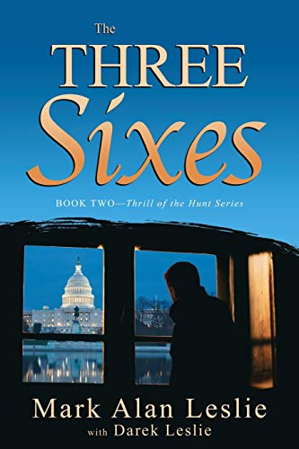 The Three Sixes (the Thrill Of The Hunt) [Paperback]