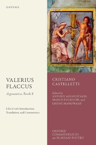 Valerius Flaccus: Argonautica, Book 8: Edited with Introduction, Translation, an [Hardcover]