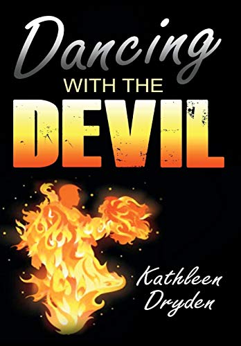 Dancing With The Devil The Battle For The Soul Of God's Children And The Life O [Hardcover]