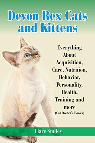 Devon Rex Cats And Kittens   Everything About Acquisition, Care, Nutrition, Beha [Paperback]