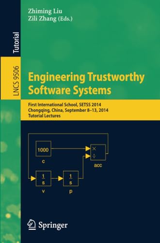 Engineering Trustworthy Software Systems First International School, SETSS 2014 [Paperback]