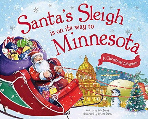 Santa&39s Sleigh Is on Its Way to Minnesota A Christmas Adventure [Hardcover]