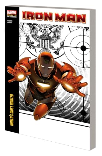 IRON MAN MODERN ERA EPIC COLLECTION WORLD's MOST WANTED [Paperback]