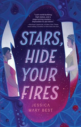Stars, Hide Your Fires [Paperback]