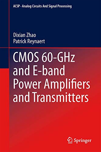CMOS 60-GHz and E-band Power Amplifiers and Transmitters [Hardcover]