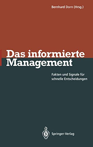 Das informierte Management Fakten und Signale fr schnelle Entscheidungen [Paperback]