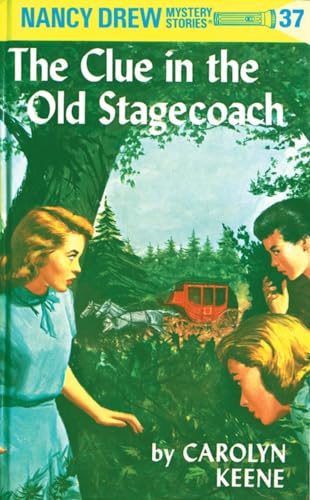Nancy Drew 37 the Clue in the Old Stagecoach [Hardcover]