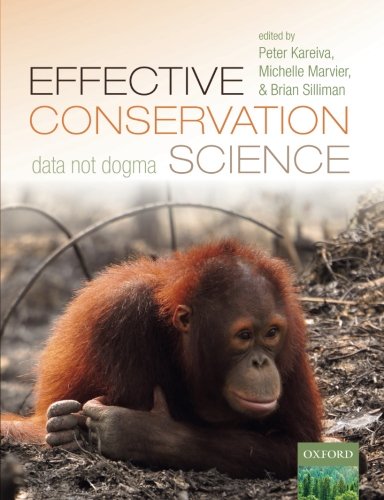 Effective Conservation Science Data Not Dogma [Paperback]