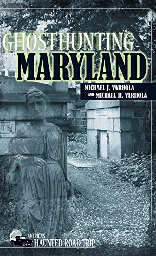 Ghosthunting Maryland [Hardcover]