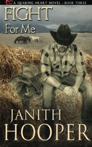 Fight For Me A Quaking Heart Novel - Book Three (volume 3) [Paperback]