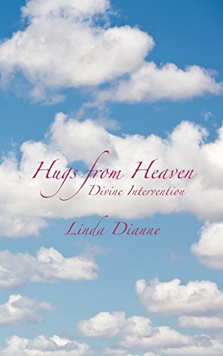 Hugs From Heaven Divine Intervention [Paperback]