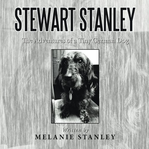 Stewart Stanley The Adventures Of A Tiny German Dog [Paperback]