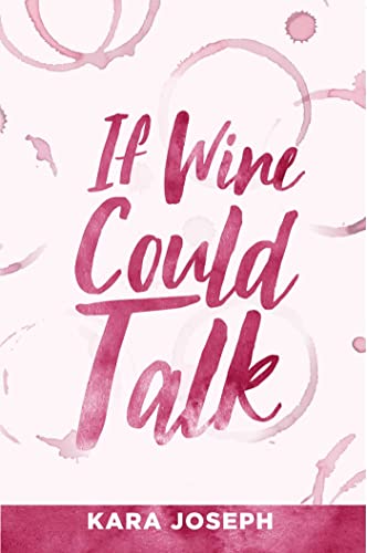 If Wine Could Talk [Paperback]